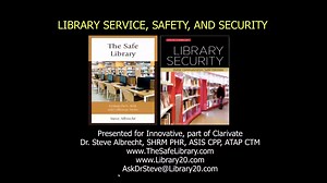 Webinar: The Safe Library: Security, Safety, and Service at the Moments of Truth