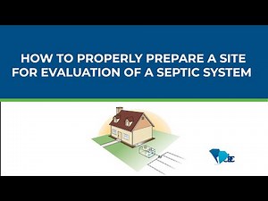 How to properly prepare a site for evaluation of a septic system