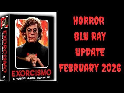 HORROR BLU RAY UPDATE - FEB 2026