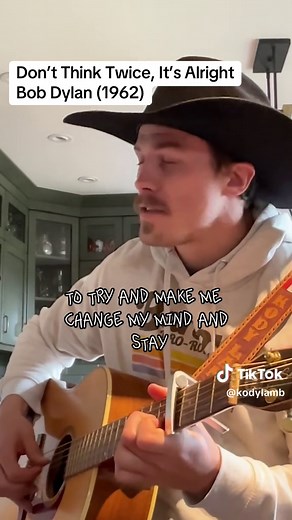 Don’t Think Twice, It’s Alright - Bob Dylan (1962) Full video available on YouTube #KodyLambMusic #fyp #foryoupage #sadcowboymusic #countrymusic #singersongwriter #rodeosongs #rodeomusic #cowboysongs #cowboymusic #guitar #singer #bobdylan