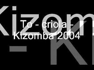 To - criola - Kizomba 2004.wmv