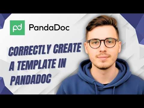 How To Correctly Create A Template In Pandadoc [2026 Guide]