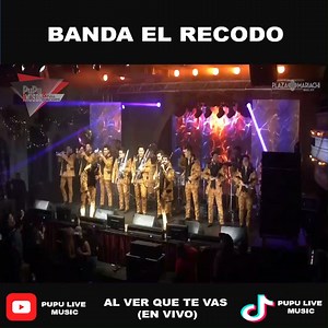 3.1K views · 132 reactions | #AlVerQueTeVas de Banda El Recodo #EnVivo | Pupu Live Music & Full Concerts | Facebook