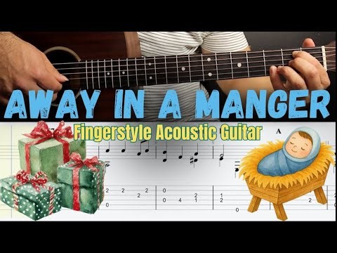 Away In A Manger Fingerstyle Guitar - Simple & Beautiful