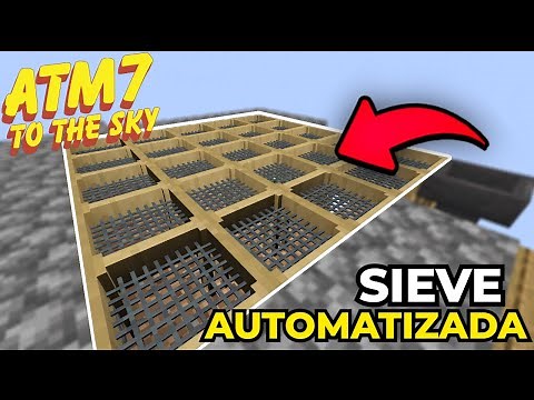 AUTOMATIZANDO AS SIEVES USANDO O INTEGRATED DYNAMICS!! ATM7 TO THE SKY #02