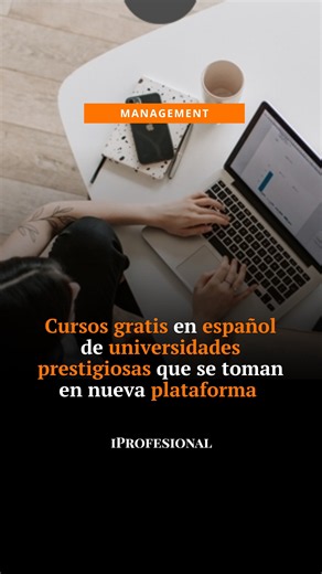Cursos gratis online en español: universidades prestigiosas y cómo anotarse