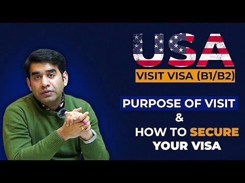 USA Visit Visa (B1/B2) 2025 | Purpose of Visit & How to Secure Your Visa