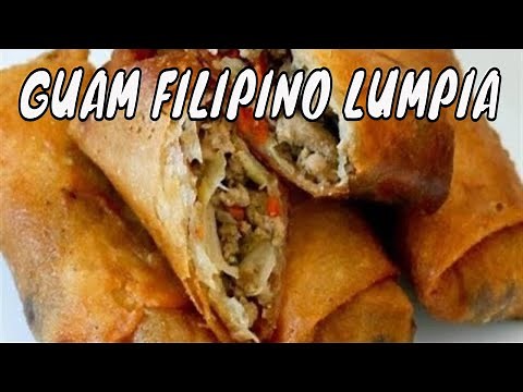 Filipino LUMPIA | Filipino Food | Guam Recipes