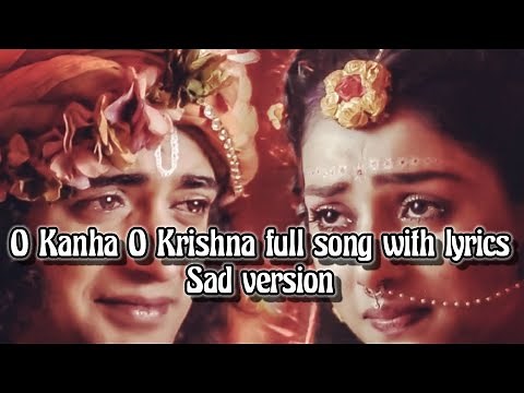 O Kanha O Krishna sad version ful song with lyrics || Radhakrishna Serial || Radhe Radhe