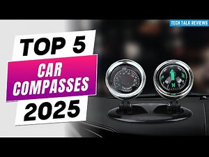 Top 5 Best Car Compasses 2025 | Stay on Course with Precision Navigation!