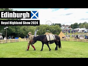 The Royal Highland Show 2024 | EDINBURGH, SCOTLAND