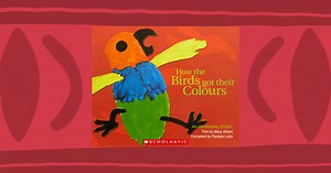 How the Birds Got Their Colours