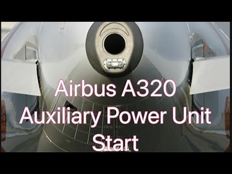 Airbus A320 Auxiliary Power Unit (APU) start