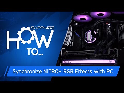 HOW TO: Synchronize SAPPHIRE NITRO+ RGB Effects with PC