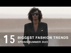 The Biggest Fashion Trends Spring Summer 2023 | Men's Fashion
