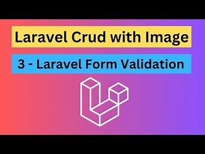 Laravel CRUD with Image & Resource Controller - 3. Form Validation