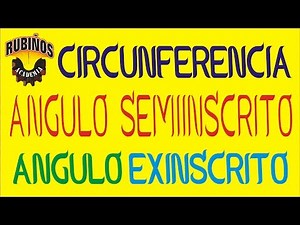 Ángulo Semiinscrito y el Ángulo Exinscrito en una Circunferencia - Ejercicios Resueltos
