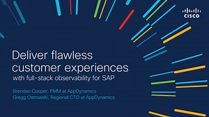 Deliver Flawless Customer Experiences with Full-Stack Observability for SAP - Cisco Video Portal