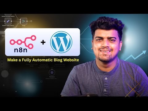 n8n + WordPress 🔥 Make a Fully Automatic Blog Website with Gemini AI (Free API Setup)