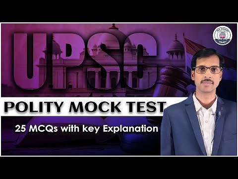 UPSC Polity Mock Test 2025 |25 Important MCQs with Detailed Explanation Prelims Practice MVC Academy