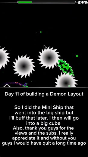 Day 11 of building a Demon Layout in Geometry Dash