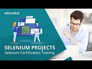 Selenium Projects For Beginners | Real-Time Selenium Projects | Selenium Training | Edureka