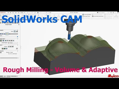 SolidWorks CAM - Rough Milling - Volume & Adaptive Milling