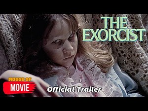 The Exorcist (1973) - Official Trailer | Max von Sydow, Ellen Burstyn, Linda Blair Movie HD