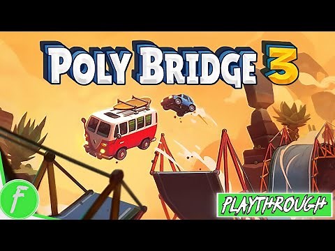 Poly Bridge 3 FULL GAME WALKTHROUGH Gameplay HD (PC) | NO COMMENTARY