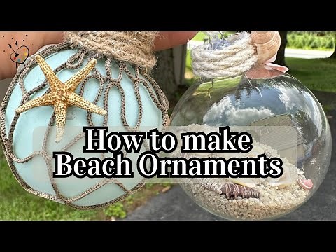 How to Make Beach Ornaments