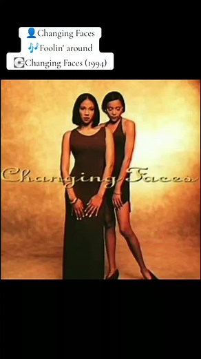 Changing Faces 'Foolin' Around' Lyrics