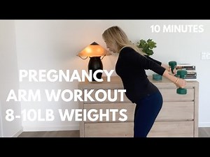 *NEW*PREGNANCY ARM WORKOUT- 10 Minutes W/ 8lb Weights