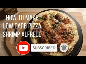 How To Make Pizza - Shrimp Alfredo at Home (Low Carb Recipe)