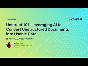 Unstract 101: Leveraging AI to Convert Unstructured Documents into Usable Data