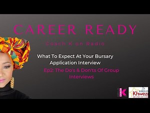 Bursary Interviews Ep2: The Do's and Don'ts of Group Interviews