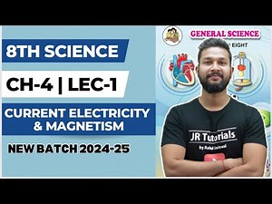 8th Science | Chapter 4 | Current Electricity & Magnetism | Lecture 1 | Maharashtra Board |