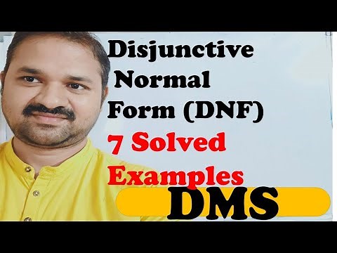 Disjunctive Normal Form || DNF|| 7 Solved Examples || Procedure to obtain DNF ||What is || DMS |MFCS