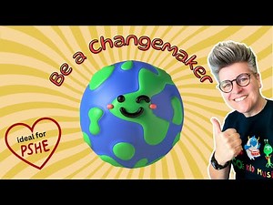 Be a Changemaker | Kids Eco Song | Al Start & Patcham Infants