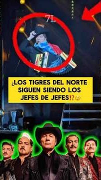 Los Tigres del Norte siguen siendo Los Jefes de Jefes⁉️😲 #lostigresdelnorte #mexico #parati #fypシ