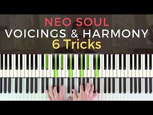 6 Harmonic Tricks & Voicings for Neo Soul [Rnb Piano Tutorial]