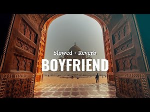 Boyfriend (Slowed + Reverb) | Karan Aujla | Sunanda Sharma | Ikky | RAAG DROPZ 2025