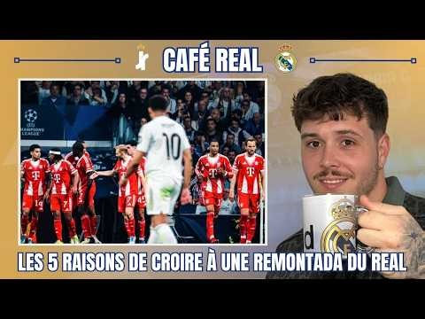 ☕ CAFÉ REAL | LES 5 RAISONS DE CROIRE À LA REMONTADA DU REAL MADRID FACE AU BAYERN (+ DÉBRIEF LDC)