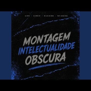 Montagem Intelectualidade Obscura