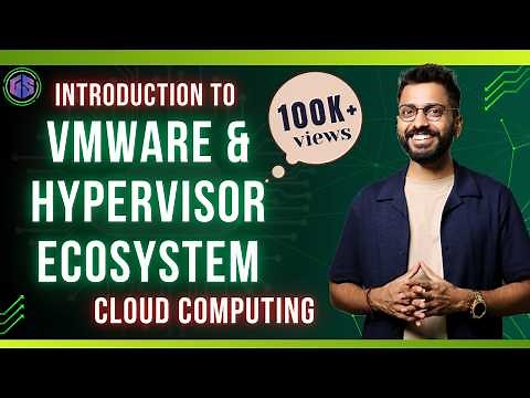 Lec-16: Introduction to VMware & Hypervisor Ecosystem with Real life Applications | Cloud Computing