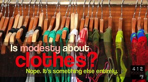 What does the Bible say about modesty? | 412teens.org