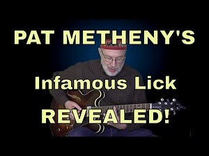 Pat Metheny's Infamous Lick Revealed