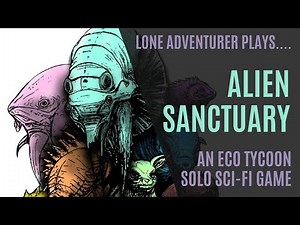 Alien Sanctuary | Kickstarter preview playthrough
