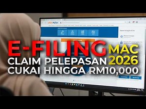 Panduan Lengkap e-Filing 2026: Cara Tuntut Pelepasan Cukai & Tarikh Penting Untuk Rakyat Malaysia