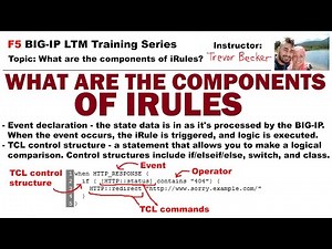 What are the components of iRules? | Video 14 | Free F5 LTM load balancer training videos