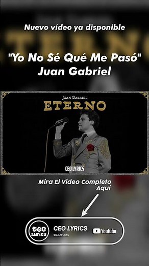 Juan Gabriel - Yo No Sé Qué Me Pasó (Letra) / CEO LYRICS #JuanGabriel #Eterno #YoNoSeQueMePaso